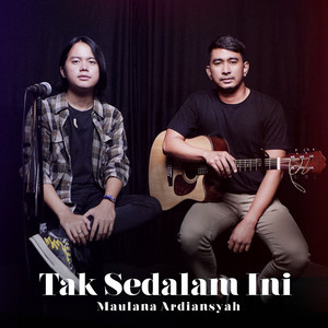 Download Lagu Maulana Ardiansyah - Tak Sedalam Ini MP3