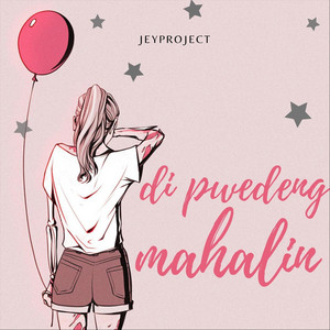 Download Lagu Jeyproject - Di Pwedeng Mahalin MP3 Download Lagu Jeyproject - Di Pwedeng Mahalin MP3