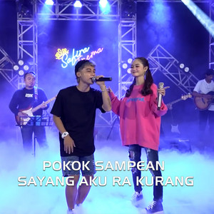 Download Lagu James AP, Safira Inema - Pokok Sampean Sayang Aku Ra Kurang - Live MP3