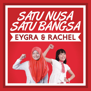 Download Lagu Eygra, Rachel - Satu Nusa Satu Bangsa MP3