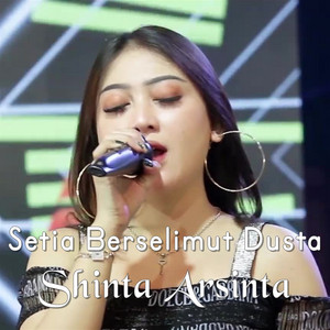 Download Lagu Setia Berselimut Dusta - Shinta Arsinta MP3 Download Lagu Setia Berselimut Dusta - Shinta Arsinta MP3