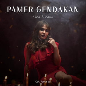Download Lagu Mira Kirana - Pamer Gendakan MP3 Download Lagu Mira Kirana - Pamer Gendakan MP3