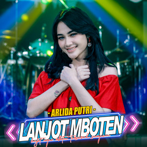 Download Lagu Arlida Putri, Ageng Music - Lanjot Mboten MP3 Download Lagu Arlida Putri, Ageng Music - Lanjot Mboten MP3
