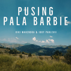 Download Lagu Riki Mahendra, Ikky Pahlevii - Pusing Pala Barbie MP3 Download Lagu Riki Mahendra, Ikky Pahlevii - Pusing Pala Barbie MP3