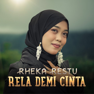 Download Lagu Rheka Restu - Rela Demi Cinta MP3
