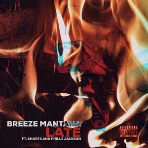 Download Lagu Breeze Mantana, Shorts, Phillz Jackson - Late MP3 Download Lagu Breeze Mantana, Shorts, Phillz Jackson - Late MP3