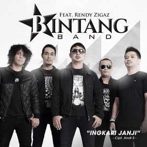 Download Lagu Bintang Band, Rendy Zigaz - Ingkari Janji (feat. Rendy Zigaz) MP3