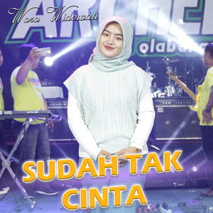 Download Lagu Woro Widowati - Sudah Tak Cinta MP3 Download Lagu Woro Widowati - Sudah Tak Cinta MP3