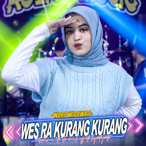 Download Lagu Woro Widowati, Ageng Music - Wes Ra Kurang Kurang MP3