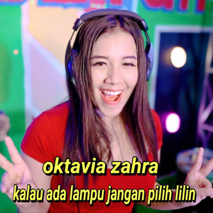 Download Lagu oktavia zahra - Kalau Ada Lampu Jangan Pilih Lilin MP3 Download Lagu oktavia zahra - Kalau Ada Lampu Jangan Pilih Lilin MP3