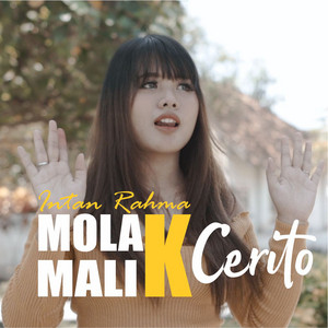 Download Lagu Intan Rahma - Molak Malik Cerito MP3