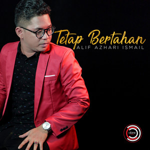 Download Lagu Alif Azahari Ismail - Tetap Bertahan MP3 Download Lagu Alif Azahari Ismail - Tetap Bertahan MP3