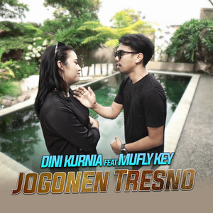 Download Lagu Dini Kurnia, Mufly Key - Jogonen Tresno MP3 Download Lagu Dini Kurnia, Mufly Key - Jogonen Tresno MP3