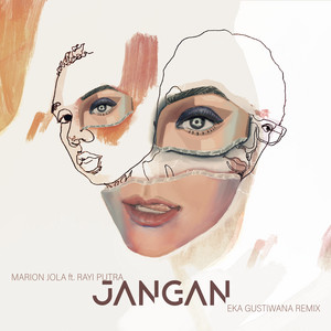 Download Lagu Marion Jola, Eka Gustiwana, Rayi Putra - Jangan - Eka Gustiwana Remix MP3 Download Lagu Marion Jola, Eka Gustiwana, Rayi Putra - Jangan - Eka Gustiwana Remix MP3