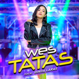 Download Lagu Dinda Laras - Wes Tatas MP3 Download Lagu Dinda Laras - Wes Tatas MP3
