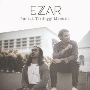 Download Lagu Ezzar - Puncak Tertinggi Manusia MP3