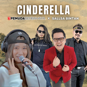 Download Lagu 3 Pemuda Berbahaya, Sallsa Bintan - Cinderella MP3 Download Lagu 3 Pemuda Berbahaya, Sallsa Bintan - Cinderella MP3