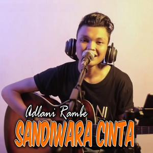 Download Lagu Adlani Rambe - Sandiwara Cinta MP3 Download Lagu Adlani Rambe - Sandiwara Cinta MP3