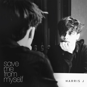 Download Lagu Harris J. - Save Me from Myself MP3