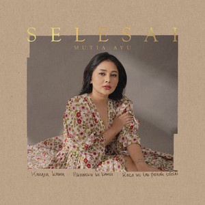 Download Lagu Mutia Ayu - Selesai MP3 Download Lagu Mutia Ayu - Selesai MP3