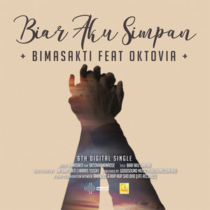 Download Lagu BIMASAKTI, Oktovia Manrose - Biar Aku Simpan MP3 Download Lagu BIMASAKTI, Oktovia Manrose - Biar Aku Simpan MP3