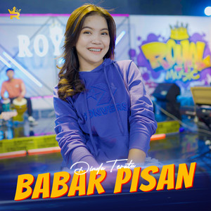 Download Lagu Dinda Teratu, Royal Music - Babar Pisan MP3 Download Lagu Dinda Teratu, Royal Music - Babar Pisan MP3