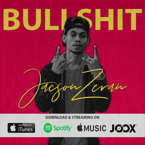Download Lagu Jacson Zeran - Bullshit MP3 Download Lagu Jacson Zeran - Bullshit MP3