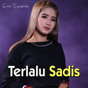 Download Lagu Era Syaqira - Terlalu Sadis MP3