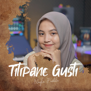 Download Lagu Nayla Fardila - Titipane Gusti MP3 Download Lagu Nayla Fardila - Titipane Gusti MP3