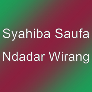 Download Lagu Syahiba Saufa - Ndadar Wirang MP3 Download Lagu Syahiba Saufa - Ndadar Wirang MP3