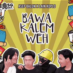 Download Lagu Asep Balon, Lain Koplo - Bawa Kalem Weh MP3