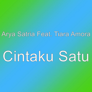 Download Lagu Arya Satria, Tiara Amora - Cintaku Satu MP3 Download Lagu Arya Satria, Tiara Amora - Cintaku Satu MP3