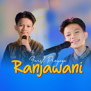Download Lagu Farel Prayoga - Ranjawani MP3 Download Lagu Farel Prayoga - Ranjawani MP3