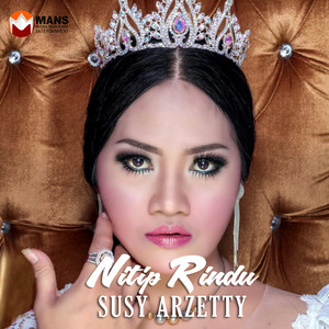 Download Lagu susy arzetty - Nitip Rindu MP3 Download Lagu susy arzetty - Nitip Rindu MP3