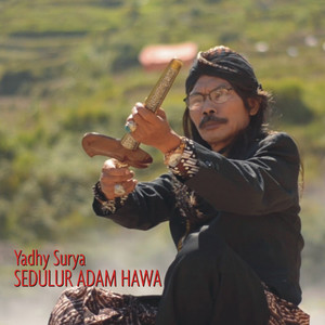 Download Lagu Yadhy Surya - Sedulur Adam Hawa MP3 Download Lagu Yadhy Surya - Sedulur Adam Hawa MP3