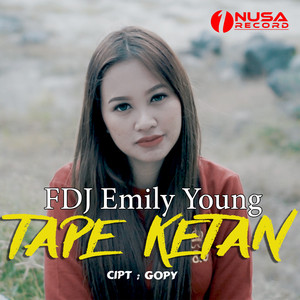 Download Lagu Fdj Emily Young - Tape Ketan MP3 Download Lagu Fdj Emily Young - Tape Ketan MP3
