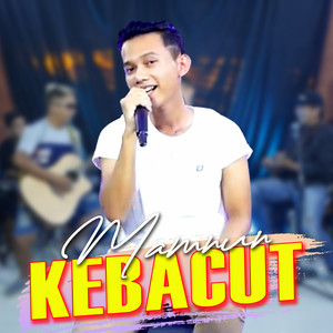 Download Lagu Mamnun - Kebacut MP3 Download Lagu Mamnun - Kebacut MP3