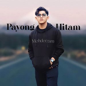 Download Lagu Mohderzam - Payong Hitam MP3 Download Lagu Mohderzam - Payong Hitam MP3