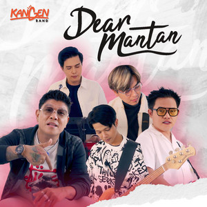 Download Lagu Kangen Band - Dear Mantan MP3 Download Lagu Kangen Band - Dear Mantan MP3