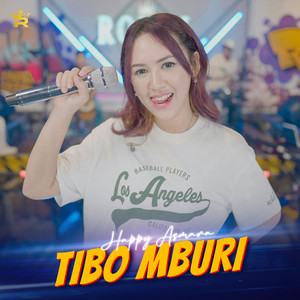 Download Lagu Happy Asmara - Tibo Mburi MP3 Download Lagu Happy Asmara - Tibo Mburi MP3