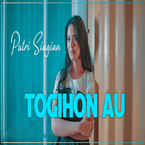 Download Lagu Putri Siagian - Togihon Au MP3 Download Lagu Putri Siagian - Togihon Au MP3
