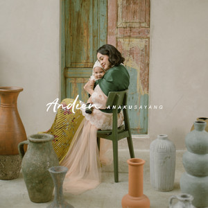 Download Lagu Andien - Anaku Sayang MP3