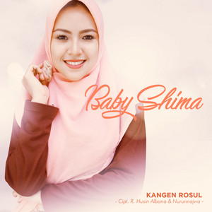 Download Lagu Baby Shima - Kangen Rosul MP3 Download Lagu Baby Shima - Kangen Rosul MP3