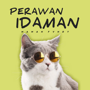 Download Lagu Maman Fvndy - Perawan Idaman MP3 Download Lagu Maman Fvndy - Perawan Idaman MP3