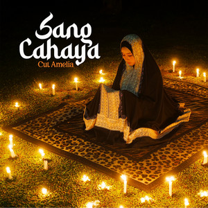 Download Lagu Cut Amelia - Sang Cahaya MP3 Download Lagu Cut Amelia - Sang Cahaya MP3