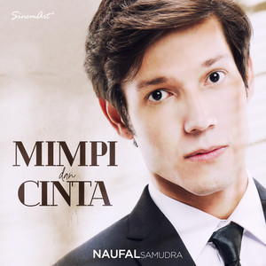 Download Lagu Naufal Samudra - Mimpi dan Cinta MP3 Download Lagu Naufal Samudra - Mimpi dan Cinta MP3