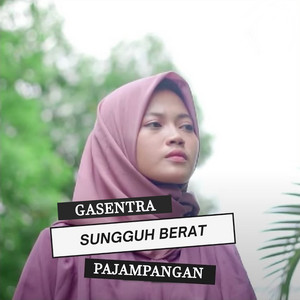 Download Lagu Gasentra Pajampangan - Sunggu Berat MP3 Download Lagu Gasentra Pajampangan - Sunggu Berat MP3