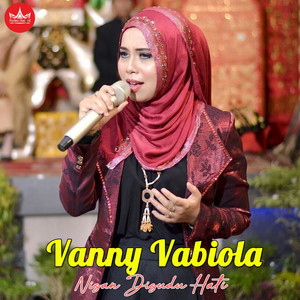 Download Lagu Vanny Vabiola - Nisan Disudu Hati MP3 Download Lagu Vanny Vabiola - Nisan Disudu Hati MP3