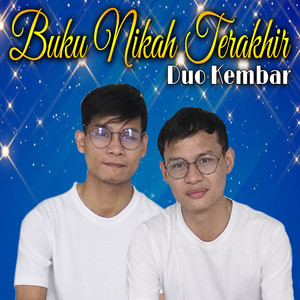 Download Lagu Duo Kembar - Buku Nikah Terakhir MP3 Download Lagu Duo Kembar - Buku Nikah Terakhir MP3