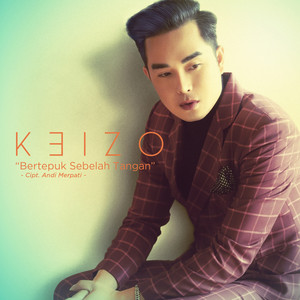 Download Lagu Keizo - Bertepuk Sebelah Tangan MP3